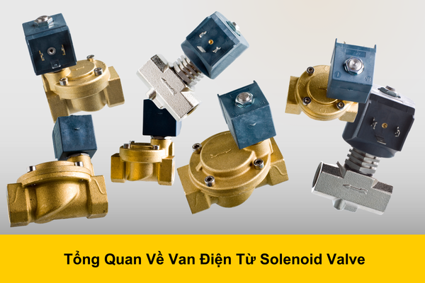 Solenoid Valve Là Gì? Tính Năng Và Ứng Dụng