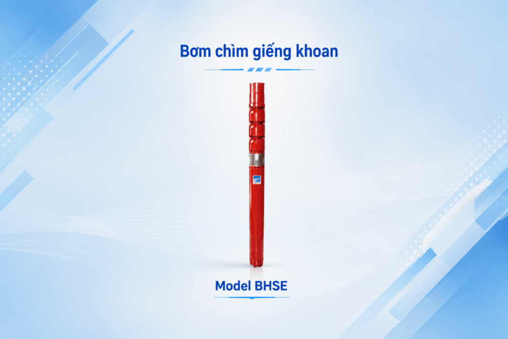Bơm chìm giếng khoan EBARA