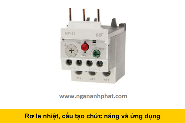 Rơ le nhiệt, cấu tạo chức năng và ứng dụng