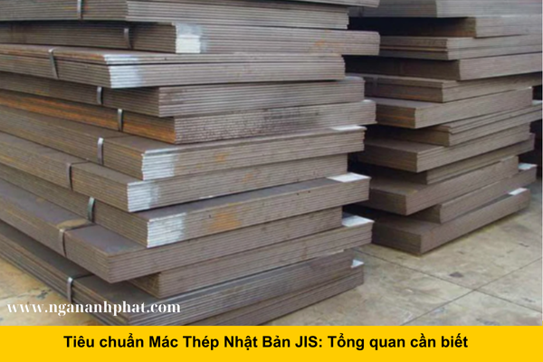 Khám phá tiêu chuẩn JIS: Mác thép Nhật Bản và những điều bạn cần biết