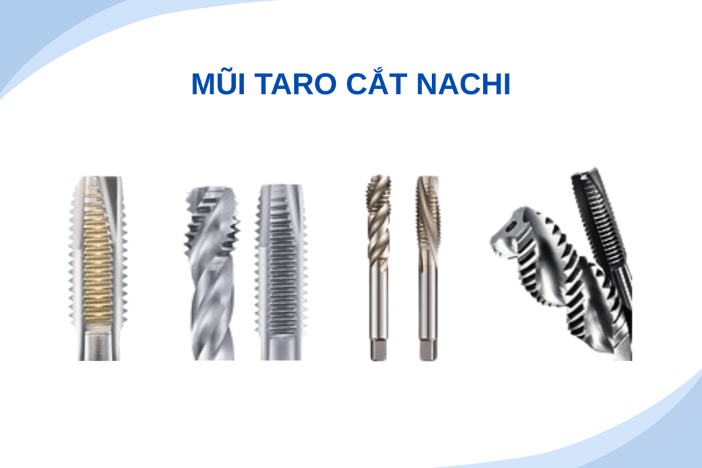 Mũi taro cắt NACHI (Cut Thread Taps) chính hãng