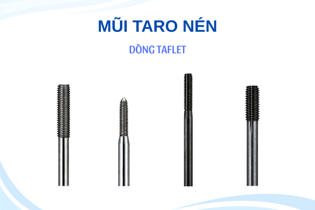 Mũi taro nén TAFLET NACHI dùng cho nhôm, magie và kim loại màu