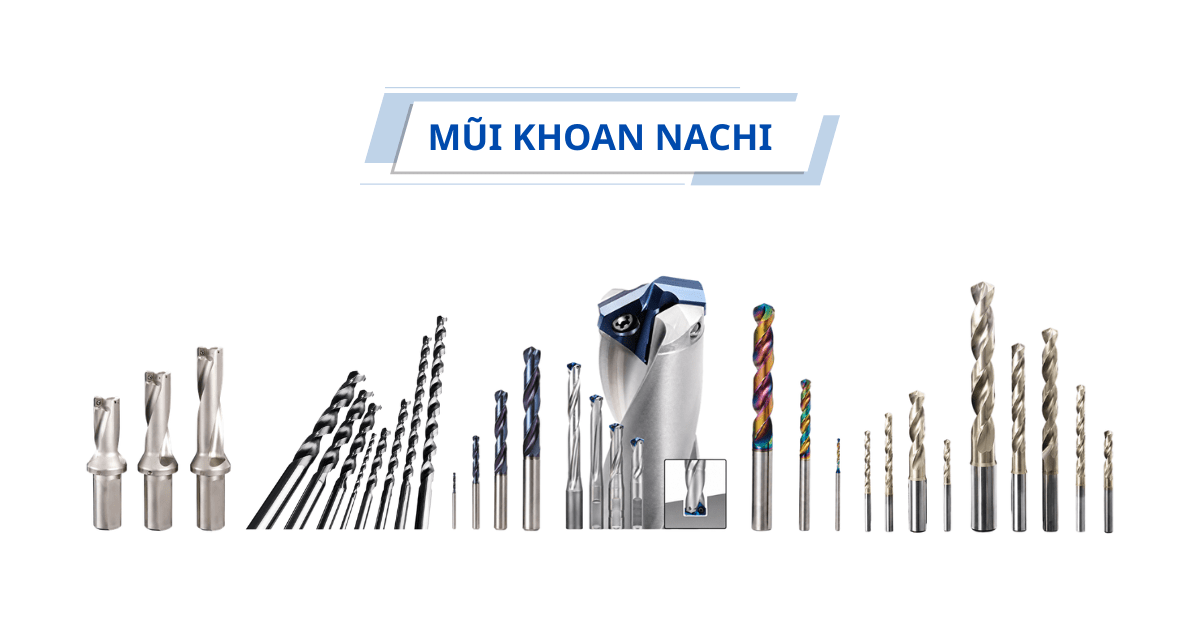 Nhà phân phối chính hãng mũi khoan NACHI tại Việt Nam
