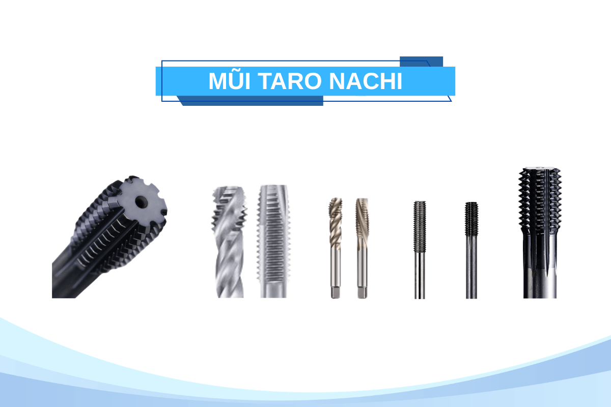 Mũi taro NACHI chính hãng – Nhà phân phối uy tín tại Việt Nam