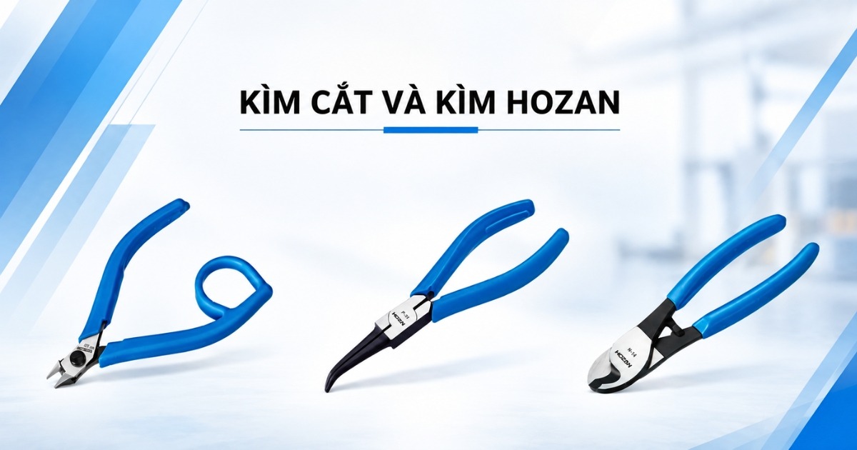Nhà phân phối chính hãng sản phẩm kìm cắt và kìm Hozan tại Việt Nam